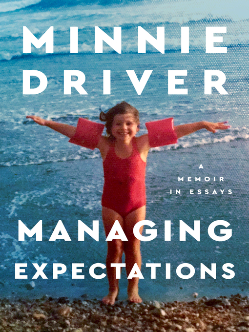 Title details for Managing Expectations by Minnie Driver - Available